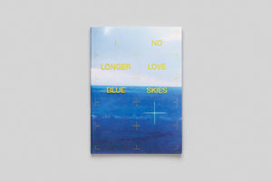 Gaétan Uldry — I NO LONGER LOVE BLUE SKIES